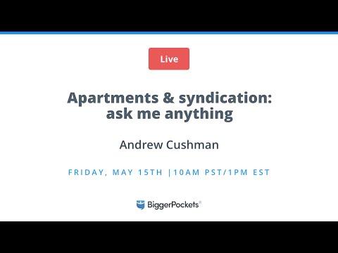 Apartments & Syndication – Ask Anything LIVE with Andrew Cushman