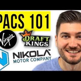 What Is a SPAC? (SPAC Stocks 101)