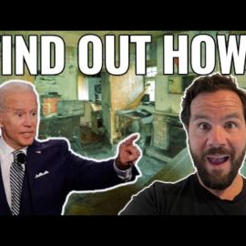 Biden Wants To Pay You To Flip Houses!