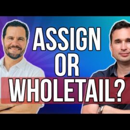 Should You Really Be Assigning that Contract? Wholetailing with Alex Joungblood
