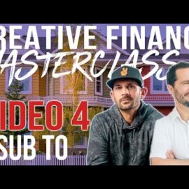 Buying Houses Subject-To Part 1 – Masterclass Video 4 w/ Pace Morby