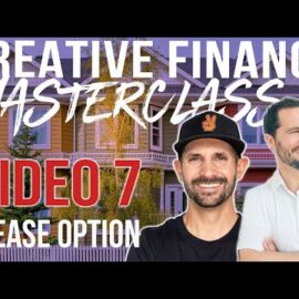 Lease Options in Real Estate – Masterclass Video 7 w/ Pace Morby