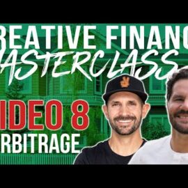 Real Estate Arbitrage (Master Lease) – Masterclass Video 8 w/ Pace Morby