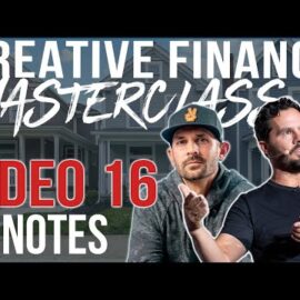 How to Buy & Sell NOTES | Creative Finance Masterclass 16 w/ Pace Morby