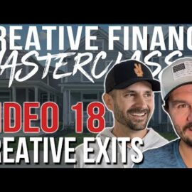 Using Creative Financing To Exit A Bad Deal | Masterclass 17 w/ Pace Morby