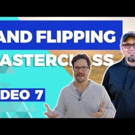 How To SELL Your Land Deals – Masterclass Video 7 w/ Joe McCall